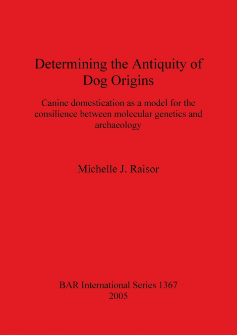 Determining the Antiquity of Dog Origins