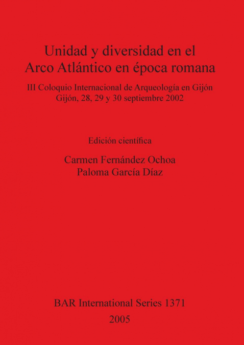 Unidad y diversidad en el Arco Atlántico en época romana