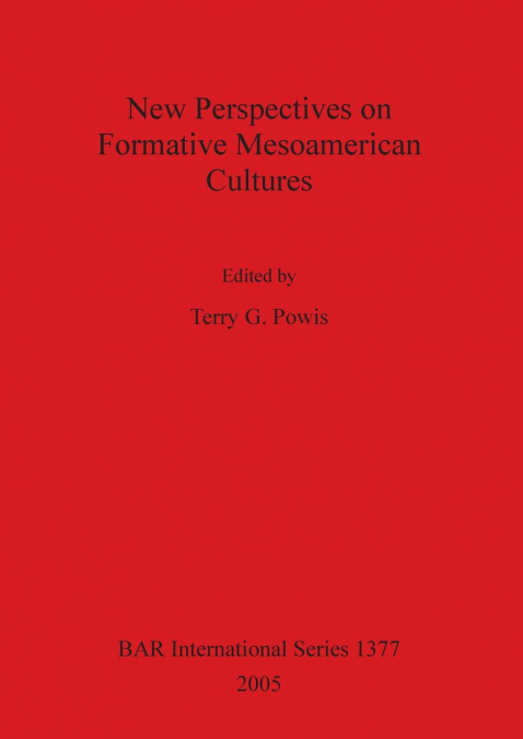 New Perspectives on Formative Mesoamerican Cultures