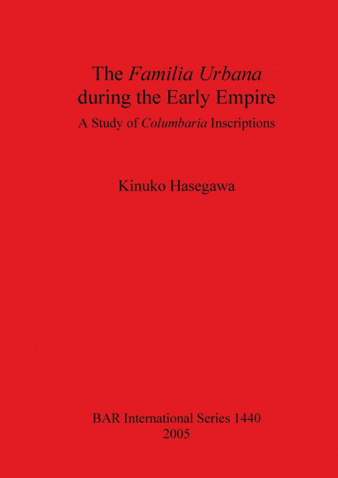 The Familia Urbana during the Early Empire