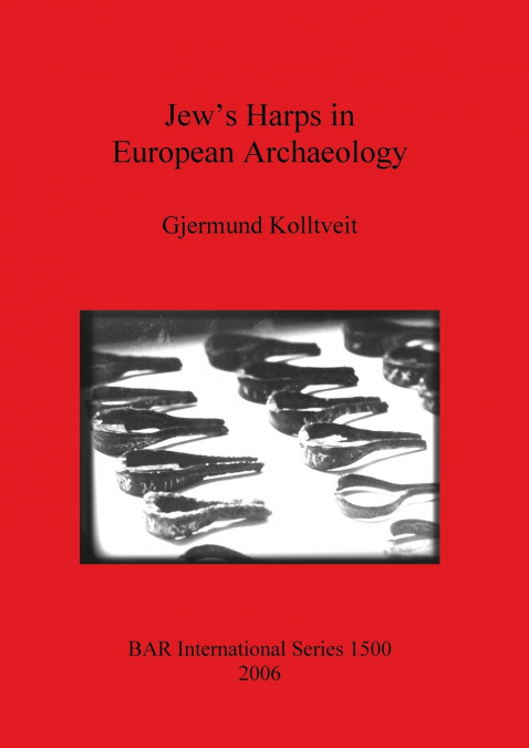 Jew’s Harps in European Archaeology