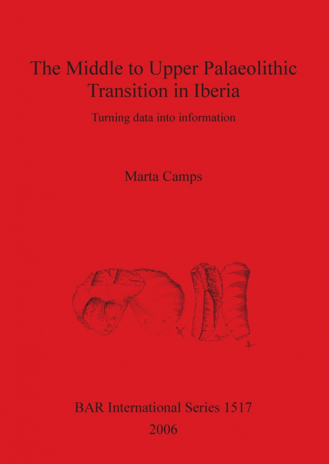 The Mid - Upper Palaeolithic Transition in Iberia