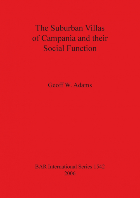 The Suburban Villas of Campania and their Social Function