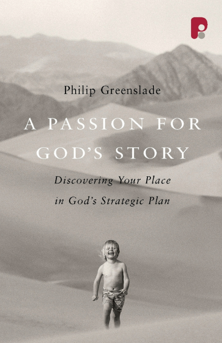 A Passion for God’s Story