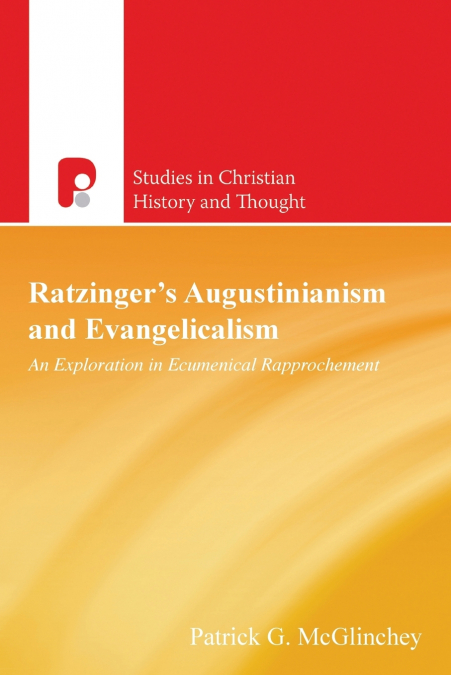 Ratzinger’s Augustinianism and Evangelicalism
