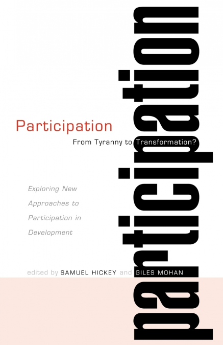 Participation--From Tyranny to Transformation?