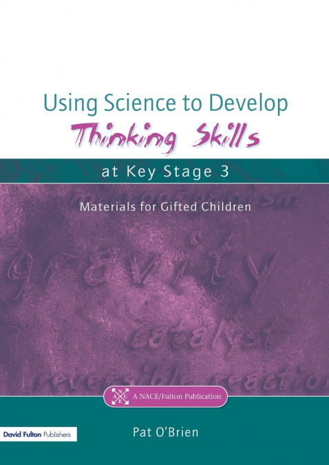 Using Science to Develop Thinking Skills at Key Stage 3