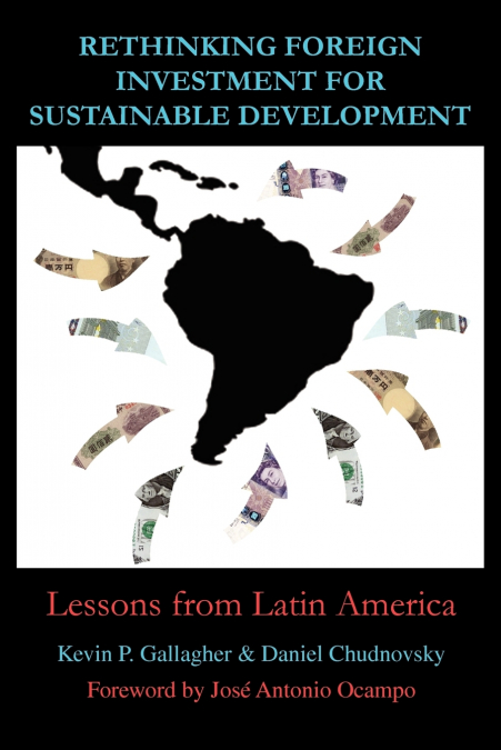 Rethinking Foreign Investment for Sustainable Development
