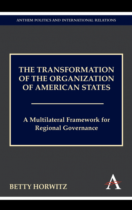 The Transformation of the Organization of American States
