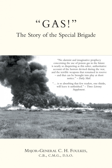 'GAS!' The Story of the Special Brigade