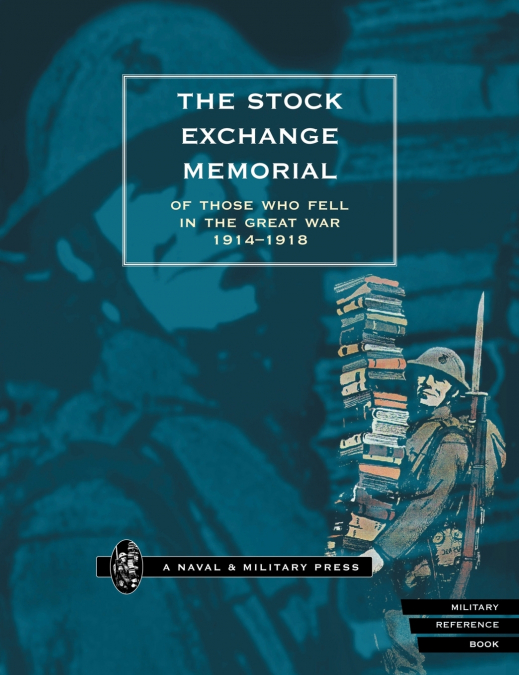THE STOCK EXCHANGE  MEMORIAL OF THOSE WHO FELL IN THE GREAT WAR 1914-1918