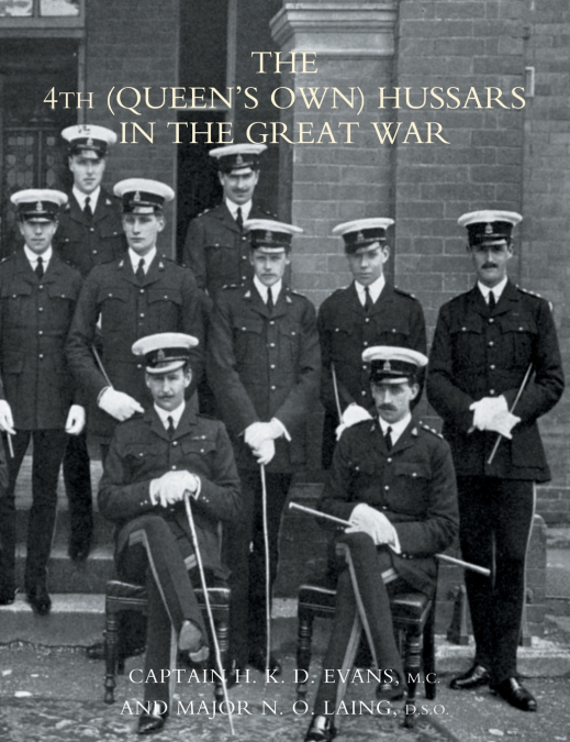 4th (QUEEN’S OWN) HUSSARS IN THE GREAT WAR