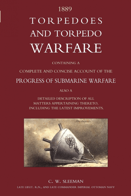 Torpedoes and Torpedo Warfare