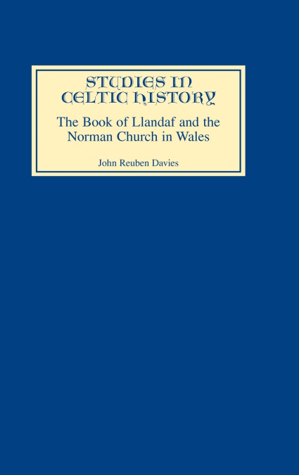 The Book of Llandaf and the Norman Church in Wales