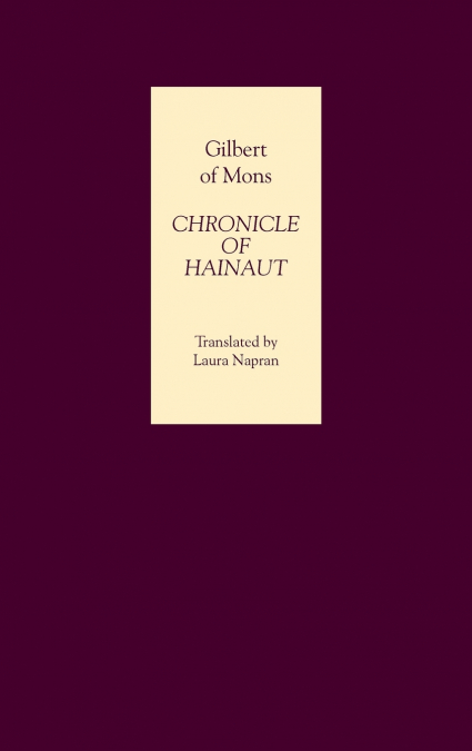 Chronicle of Hainaut by Gilbert of Mons