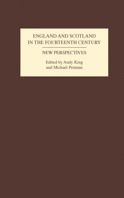 England and Scotland in the Fourteenth Century