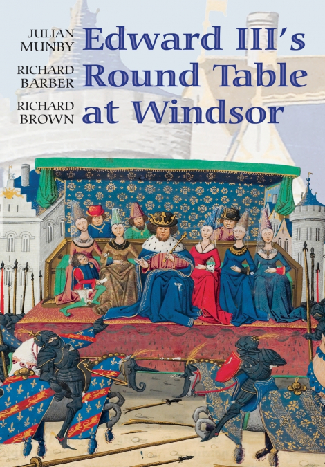 Edward III’s Round Table at Windsor