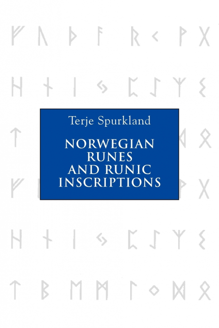 Norwegian Runes and Runic Inscriptions