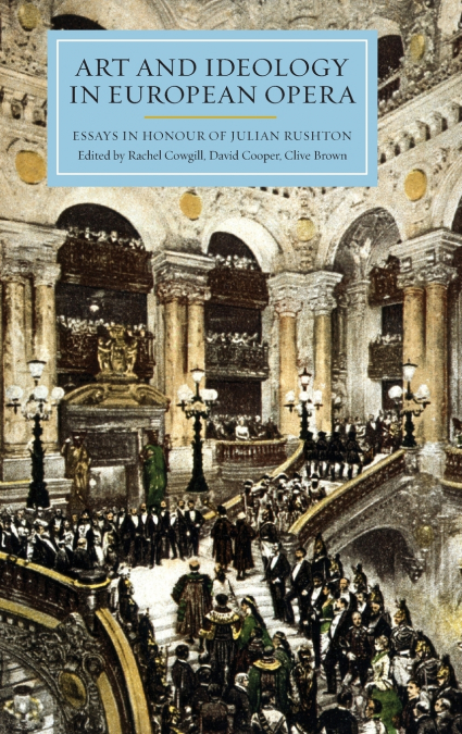 Art and Ideology in European Opera