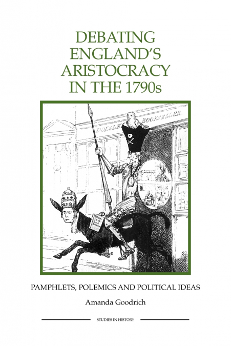 Debating England’s Aristocracy in the 1790s