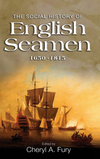 Social History of English Seamen, 1650-1815