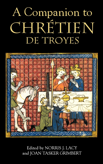 A Companion to Chretien De Troyes