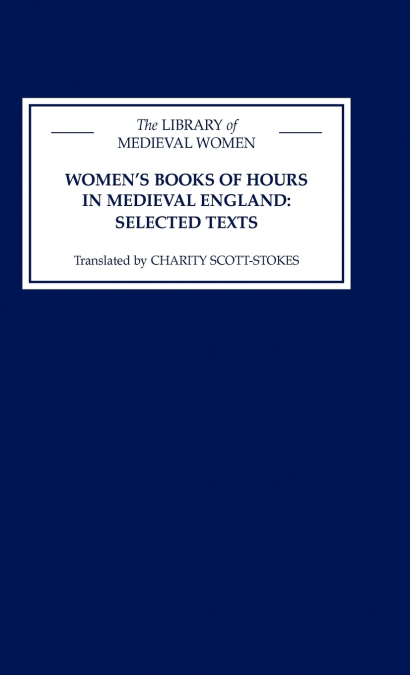 Women’s Books of Hours in Medieval England