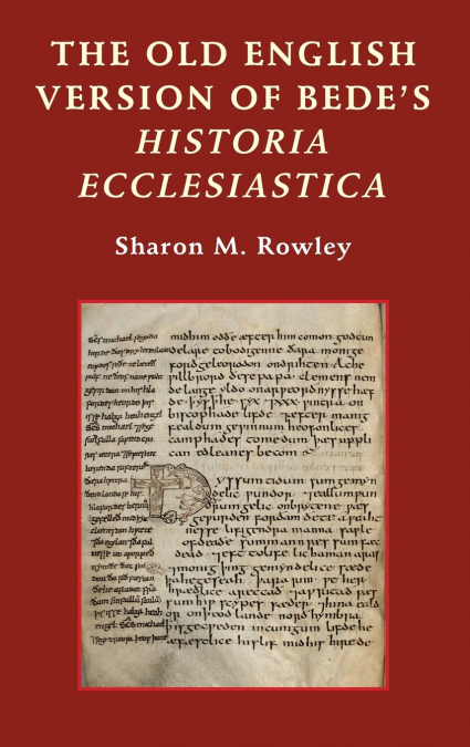 The Old English Version of Bede’s Historia Ecclesiastica