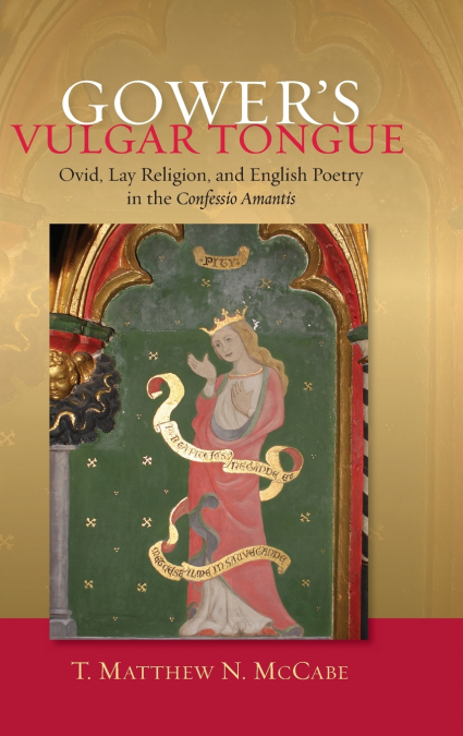 Gower’s Vulgar Tongue