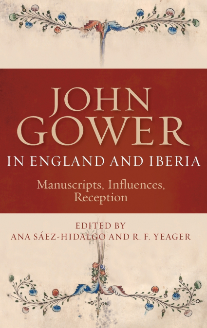 John Gower in England and Iberia