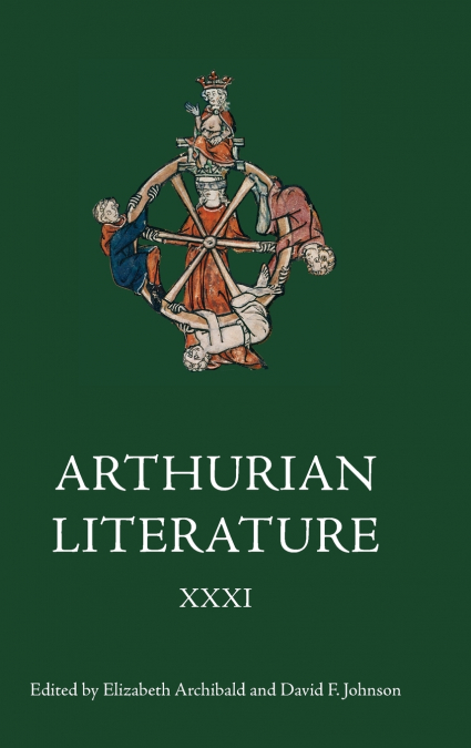Arthurian Literature XXXI