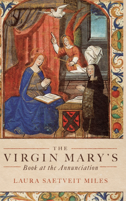 Virgin Mary’s Book at the Annunciation