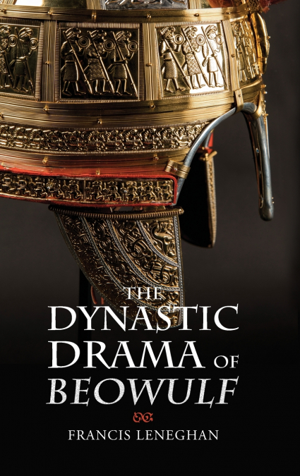 Dynastic Drama of Beowulf
