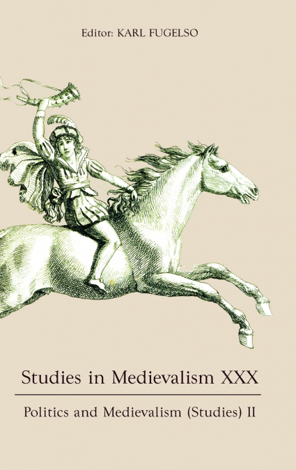 Studies in Medievalism XXX