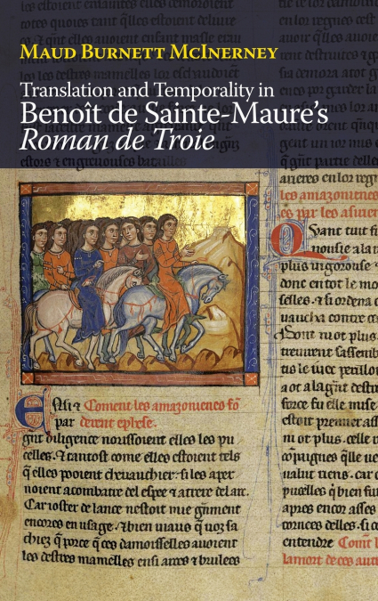 Translation and Temporality in Benoît de Sainte-Maure’s Roman de Troie