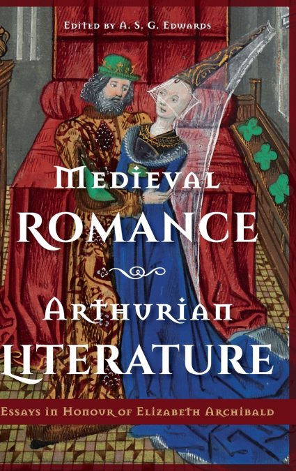 Medieval Romance, Arthurian Literature