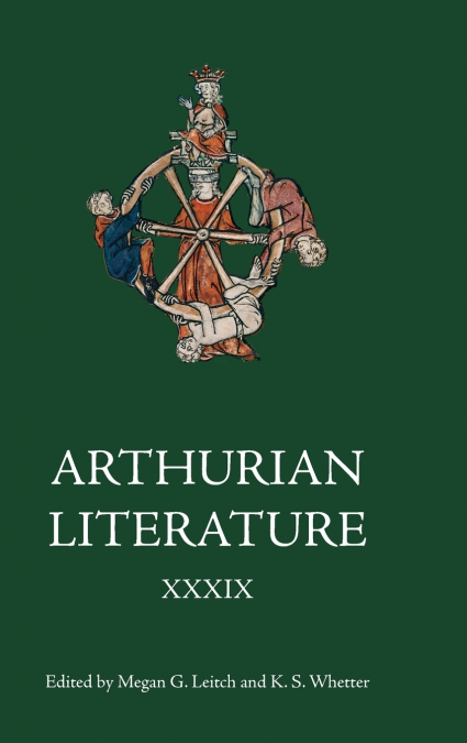 Arthurian Literature XXXIX
