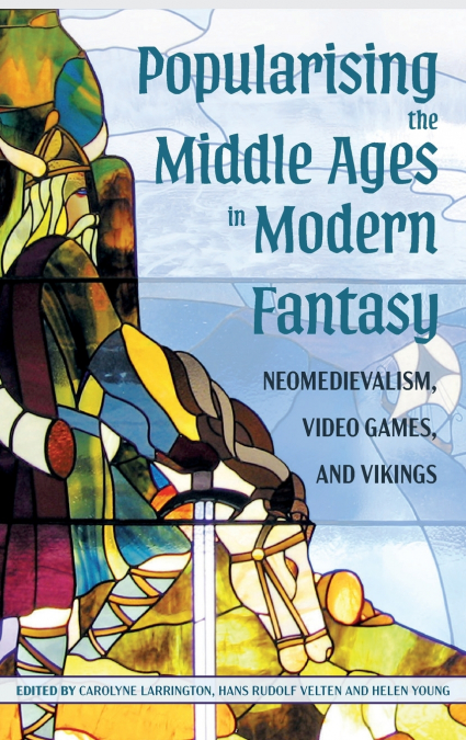 Popularising the Middle Ages in Modern Fantasy