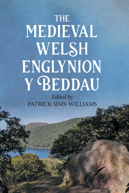 The Medieval Welsh Englynion y Beddau