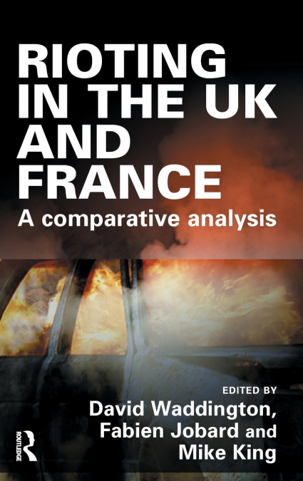 Rioting in the UK and France