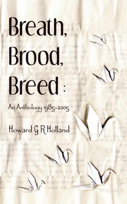 Breath, Brood, Breed