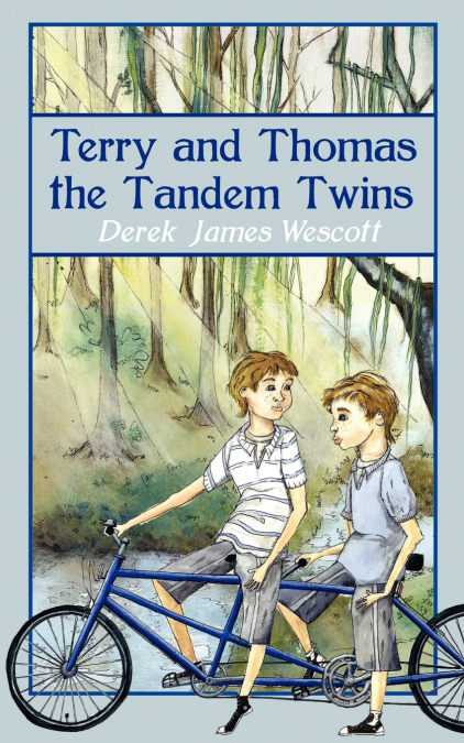 Terry and Thomas the Tandem Twins