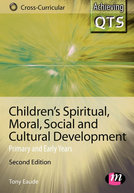 Children’s Spiritual, Moral, Social and Cultural Development