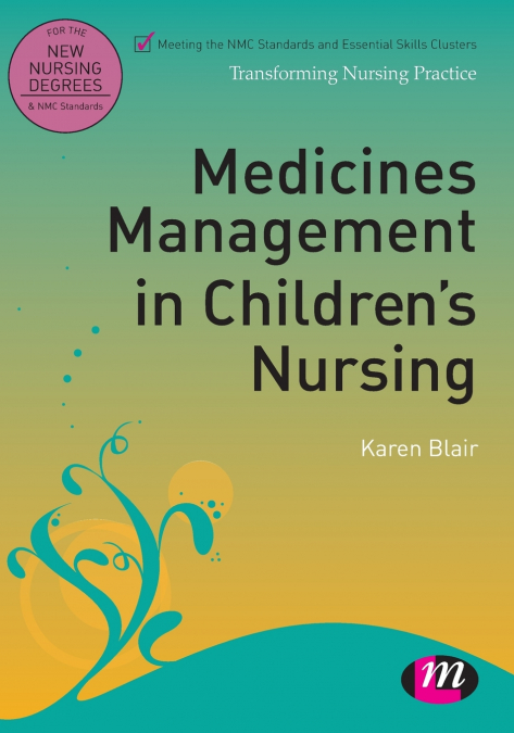 Medicines Management in Children’s Nursing