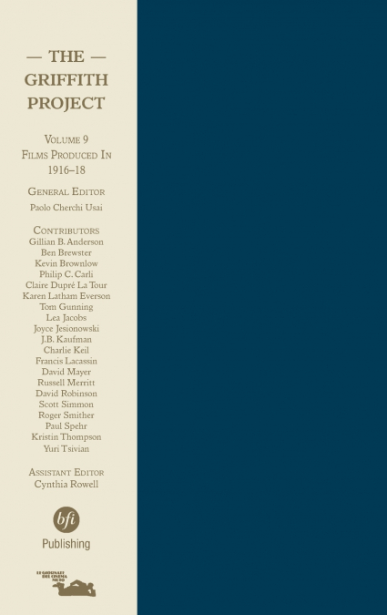 The Griffith Project, Volume 9 Films Produced in 1916-18