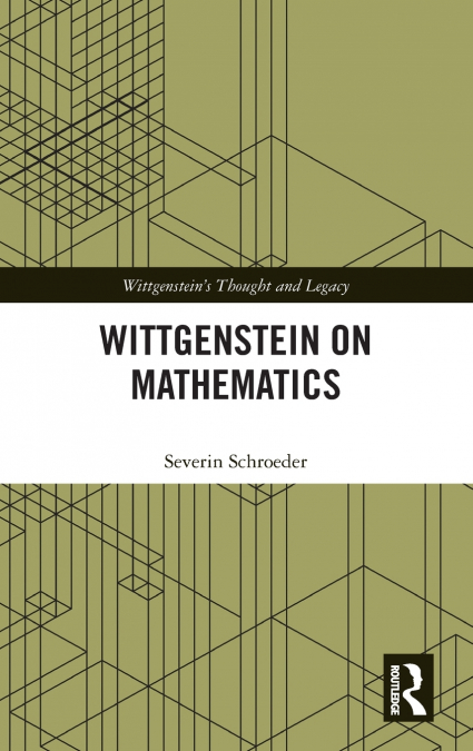 Wittgenstein on Mathematics