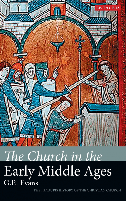 The Church in the Early Middle Ages
