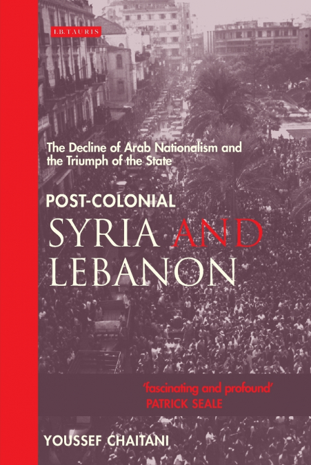 Post-colonial Syria and Lebanon