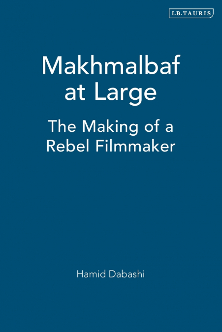 Makhmalbaf at Large