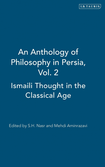 An Anthology of Philosophy in Persia, Vol. 2